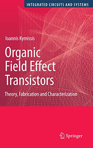9780387921334: Organic Field Effect Transistors: Theory, Fabrication and Characterization