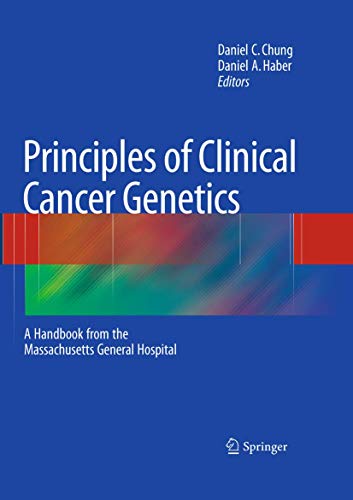 Beispielbild fr Principles of Clinical Cancer Genetics : A Handbook from the Massachusetts General Hospital zum Verkauf von Better World Books