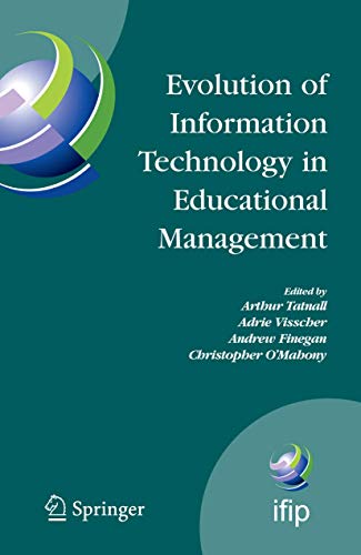 Stock image for Evolution of Information Technology in Educational Management (IFIP Advances in Information and Communication Technology) for sale by Zubal-Books, Since 1961