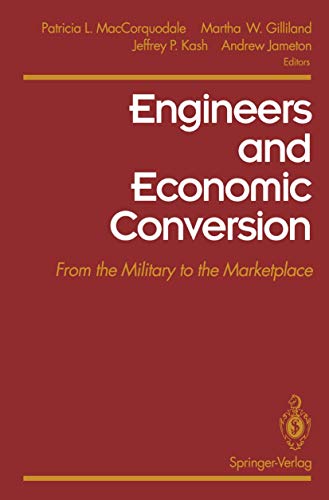 9780387940052: Engineers and Economic Conversion: From the Military to the Marketplace