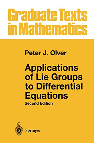 9780387940076: GRADUATE TEXTS IN MATHEMATICS .: APPLICATIONS OF LIE GROUPS TO DIFFERENTIAL EQUATIONS - SECOND EDITION: v.107