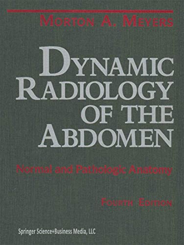 Beispielbild fr Dynamic Radiology of the Abdomen: Normal and Pathologic Anatomy zum Verkauf von The Book Spot