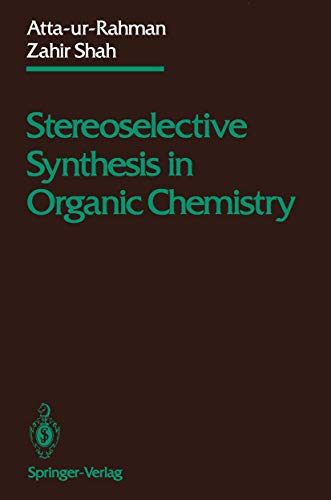 Stock image for Steroselective Synthesis in Organic Chemistry for sale by P.C. Schmidt, Bookseller