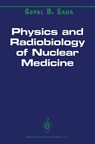 Stock image for Physics and Radiobiology of Nuclear Medicine for sale by Better World Books: West