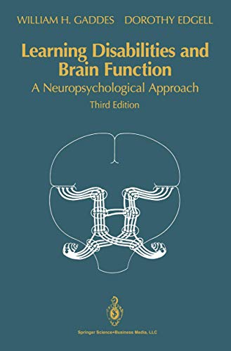 Learning Disabilities and Brain Function: A Neuropsychological Approach. 3rd ed.