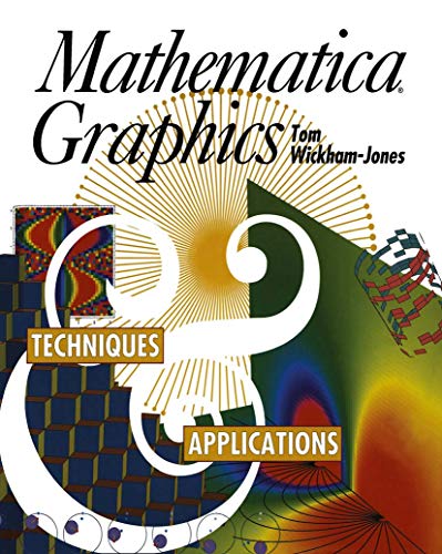 Beispielbild fr Mathematica Graphics : Techniques and Applications zum Verkauf von Better World Books