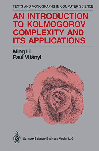 9780387940533: An Introduction to Kolmogorov Complexity and Its Applications