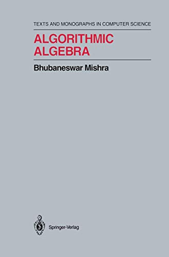 Algorithmic Algebra. (Texts and monographs in computer science).