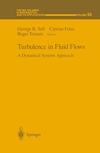 Beispielbild fr Turbulence in Fluid Flows: A Dynamical Systems Approach (The IMA Volumes in Mathematics and its Applications) zum Verkauf von Hay-on-Wye Booksellers