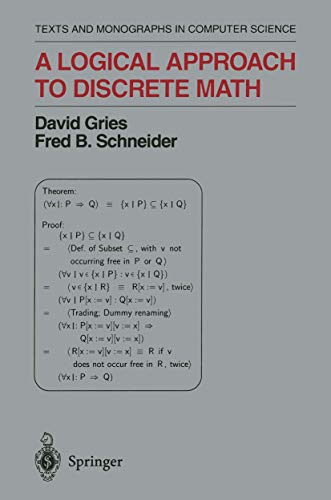 A Logical Approach to Discrete Math (Texts and Monographs in Computer Science) - Gries, David; Schneider, Fred B.