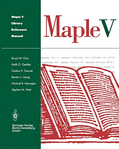 Maple V Library Reference Manual (9780387941608) by Bruce W. Char Keith O. Geddes Gaston H. Gonnet