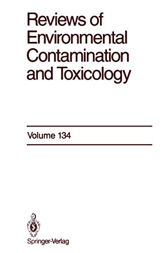 9780387941783: Reviews of Environmental Contamination and Toxicology: Continuation of Residue Reviews: 134