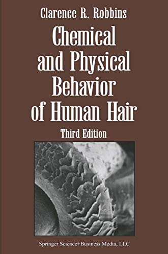 9780387941912: Chemical and Physical Behavior of Human Hair