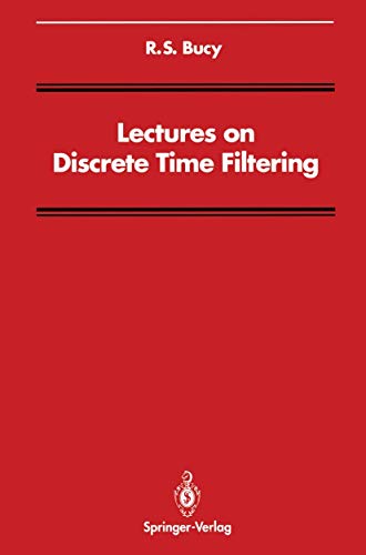 9780387941981: Lectures on Discrete Time Filtering (Signal Processing and Digital Filtering)