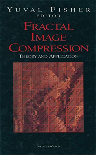 Fractal Image Compression: Theory and Application