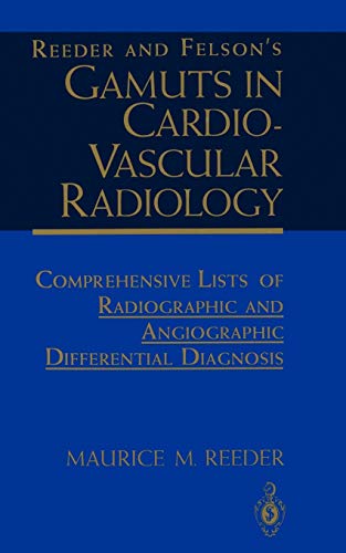 Imagen de archivo de Reeder and Felson's Gamuts in Cardiovascular Radiology a la venta por Books Puddle