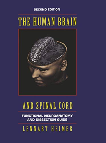 Imagen de archivo de The Human Brain and Spinal Cord: Functional Neuroanatomy and Dissection Guide (Computers in Health Care) a la venta por SecondSale