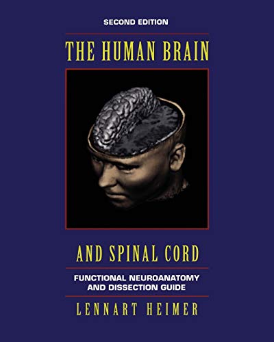 Stock image for The Human Brain and Spinal Cord: Functional Neuroanatomy and Dissection Guide for sale by ThriftBooks-Dallas