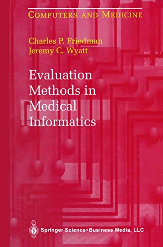 Beispielbild fr Evaluation Methods in Medical Informatics zum Verkauf von Better World Books