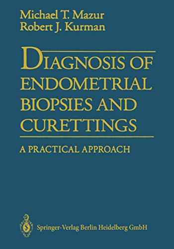Beispielbild fr Diagnosis of Endometrial Biopsies and Curettings: A Practical Approach zum Verkauf von ThriftBooks-Atlanta