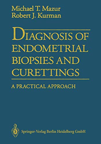 9780387942308: Diagnosis of Endometrial Biopsies and Curettings: A Practical Approach