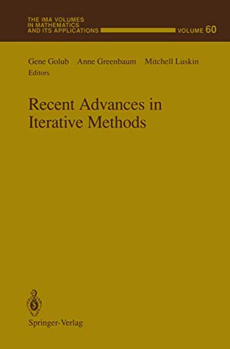 Imagen de archivo de Recent Advances in Iterative Methods (The IMA Volumes in Mathematics and its Applications) a la venta por HPB-Red
