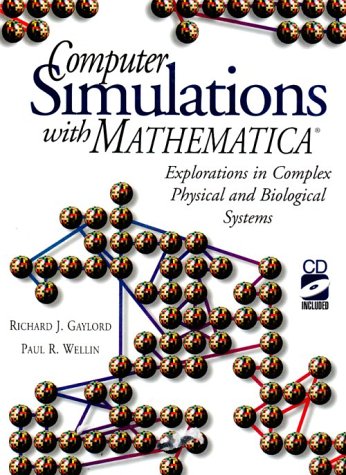 9780387942742: Computer Simulations with Mathematica: Explorations in Complex Physical and Biological Systems