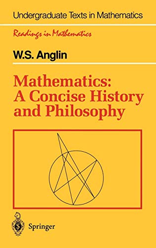 9780387942803: Mathematics: A Concise History and Philosophy (Undergraduate Texts in Mathematics)
