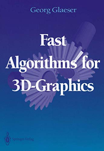 Stock image for Fast Algorithms for 3D-Graphics : With 94 Figures for sale by Better World Books