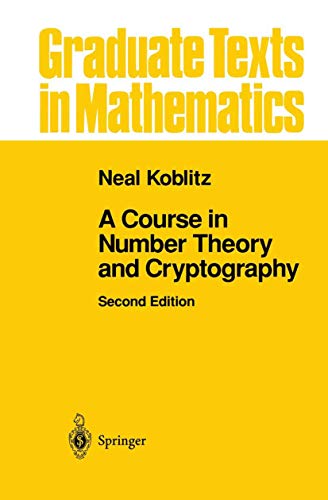 9780387942933: A Course in Number Theory and Cryptography: 114 (Graduate Texts in Mathematics)