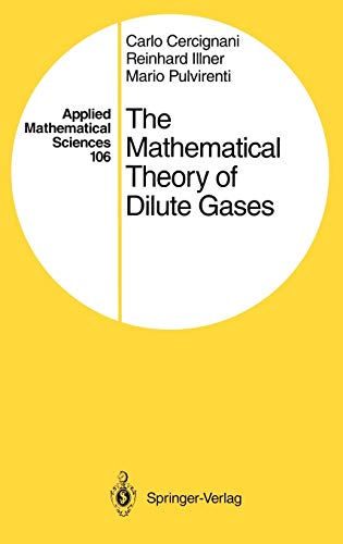 9780387942940: The Mathematical Theory of Dilute Gases: 106 (Applied Mathematical Sciences)
