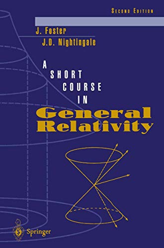 9780387942957: A Short Course in General Relativity
