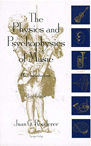 9780387942988: The Physics and Psychophysics of Music: An Introduction