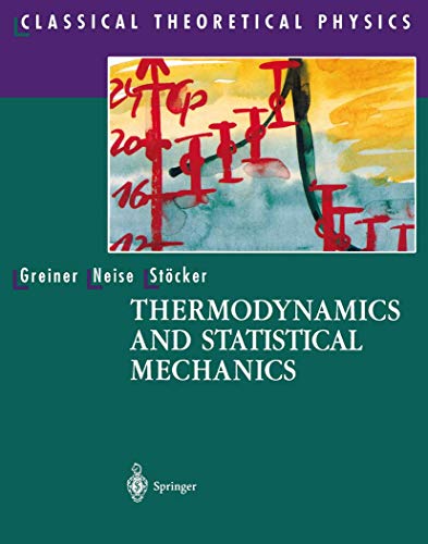 9780387942995: Thermodynamics and Statistical Mechanics (Classical Theoretical Physics)