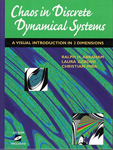 Chaos in Discrete Dynamical Systems: A Visual Introduction in 2 Dimensions (9780387943008) by Abraham, Ralph; Gardini, Laura; Mira, Christian