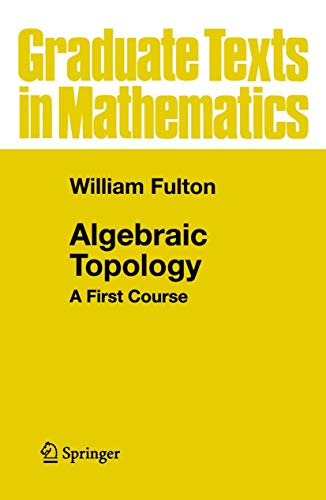 Imagen de archivo de Algebraic Topology: A First Course (Graduate Texts in Mathematics) a la venta por Phatpocket Limited