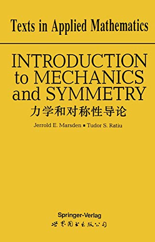 Stock image for Introduction to Mechanics and Symmetry: A Basic Exposition of Classical Mechanical Systems (Texts in Applied Mathematics) for sale by Zubal-Books, Since 1961