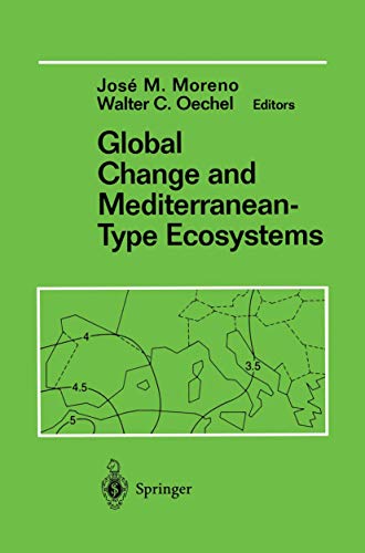 Global Change and Mediterranean-Type Ecosystems (Ecological Studies) (Vol 117)