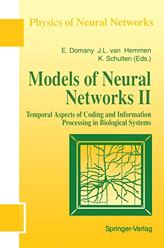 Stock image for Models of Neural Networks : Temporal Aspects of Coding and Information Processing in Biological Systems for sale by Buchpark