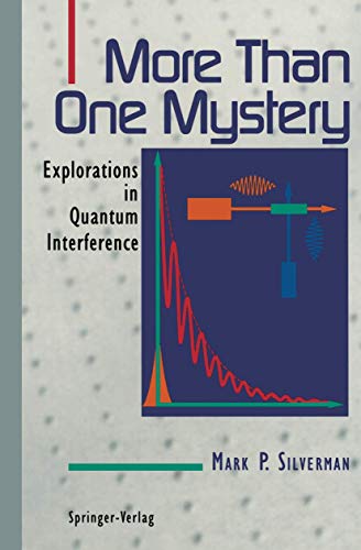 Imagen de archivo de More Than One Mystery: Explorations In Quantum Interference a la venta por Wonder Book