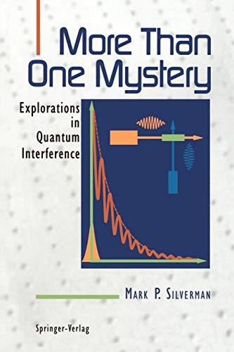 9780387943763: More Than One Mystery: Explorations In Quantum Interference