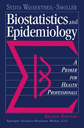 9780387943886: Biostatistics and Epidemiology: A Primer for Health Professionals