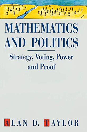 9780387943916: Mathematics and Politics: Strategy, Voting, Power and Proof