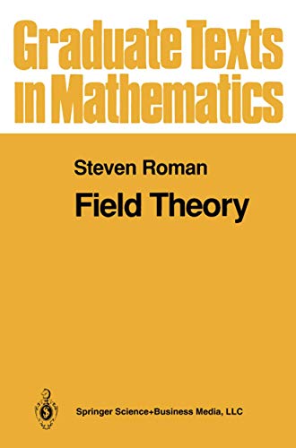 9780387944081: Field Theory: v. 158 (Graduate Texts in Mathematics)