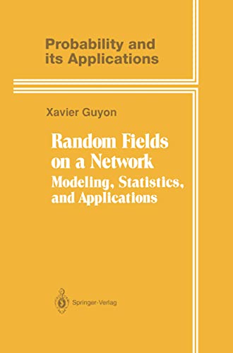 Imagen de archivo de Random Fields on a Network: Modeling, Statistics, and Applications (Probability and Its Applications) a la venta por Reader's Corner, Inc.