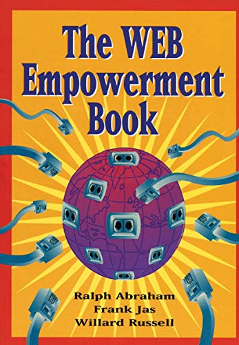 Beispielbild fr The WEB Empowerment Book. : An introduction and Connection Guide to the Internet and World-Wide Web zum Verkauf von Ammareal