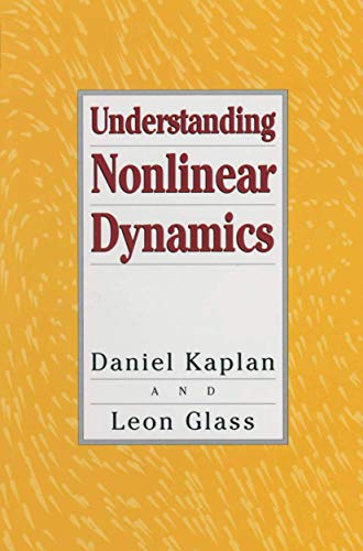 Stock image for Understanding Nonlinear Dynamics (Textbooks in Mathematical Sciences) for sale by BooksRun