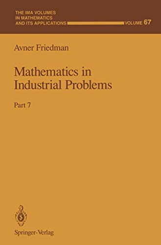 Stock image for Mathematics in Industrial Problems Part 7 (Pt 7) for sale by Michener & Rutledge Booksellers, Inc.