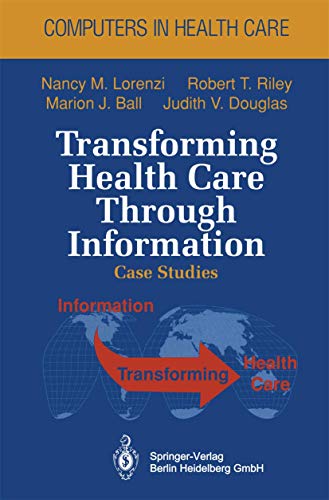 Stock image for Transforming Health Care Through Information : Case Studies for sale by Basi6 International