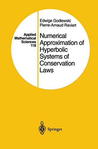 Imagen de archivo de Numerical Approximation of Hyperbolic Systems of Conservation Laws ['Appled Mathematical Sciences' Series - No. 188] a la venta por Robert Wright, trading as 'The Bookman'